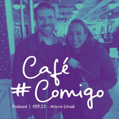 [Podcast #CaféComigo] Mórris Litvak : A revolução da Longevidade e o mercado de trabalho - Case Maturijobs
